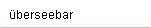 �berseebar